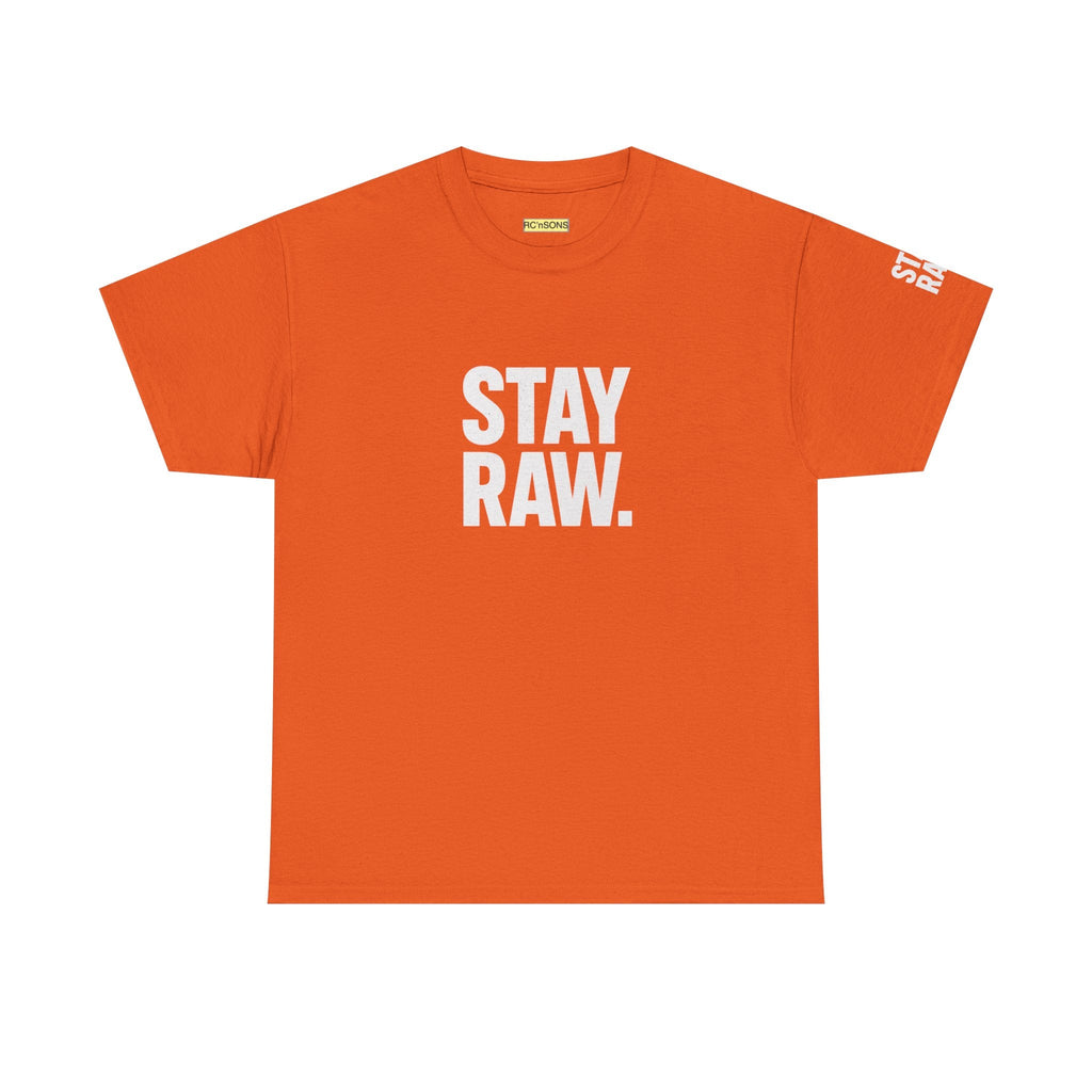 Raw Energy Unisex Tee - Stay Raw, Casual Wear, Street Style, Everyday Outfit, Graphic Tee, Gift for Him/Her Printify
