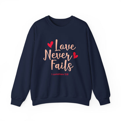 Love Never Fails Unisex Sweatshirt
