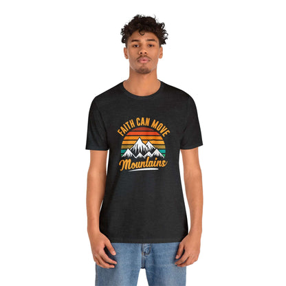 Faith Can Move Mountains Unisex Tee - RC’nSONS