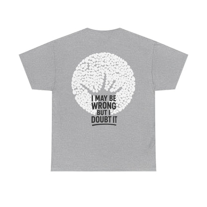 Unisex Tee - Doubt it Graphic Print Printify