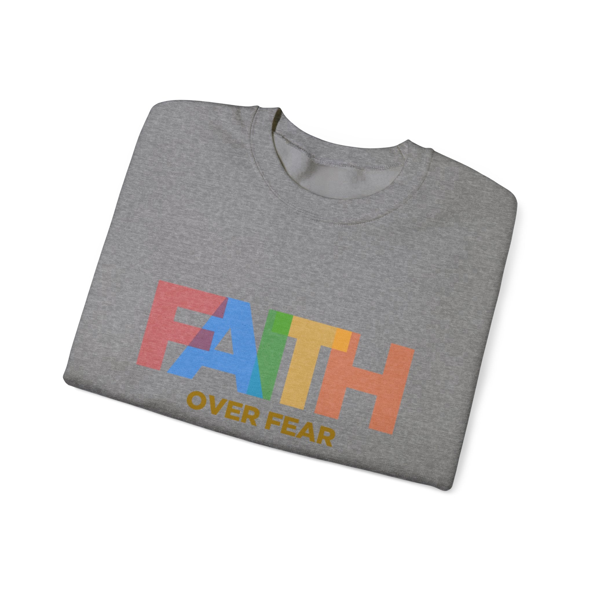 Sweat-shirt unisexe Faith Over Fear 