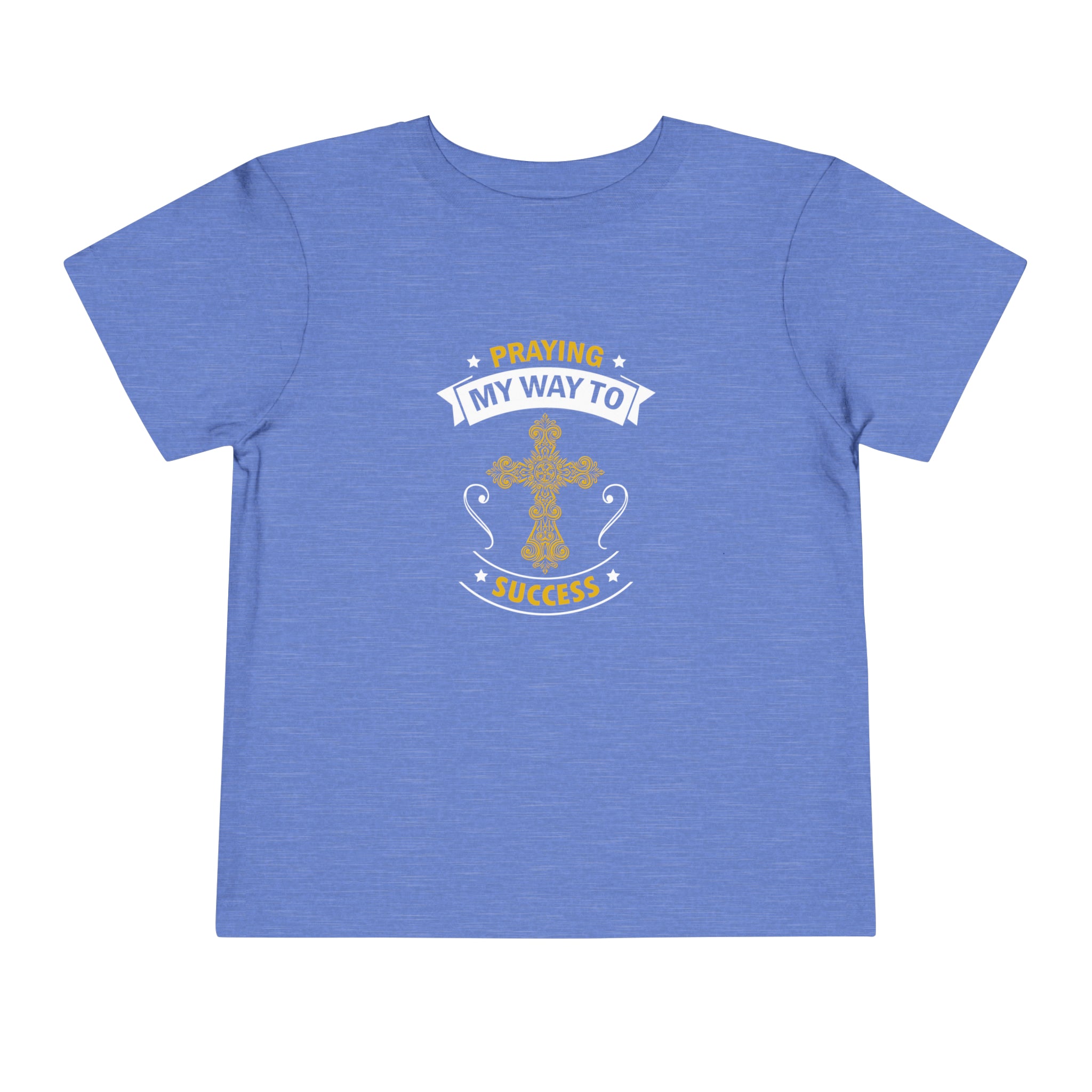 Praying My Way To Success Toddler Tee