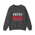 Faites confiance au sweat-shirt unisexe Jésus 