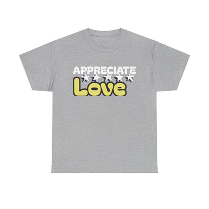 Appreciate Love Cotton Tee