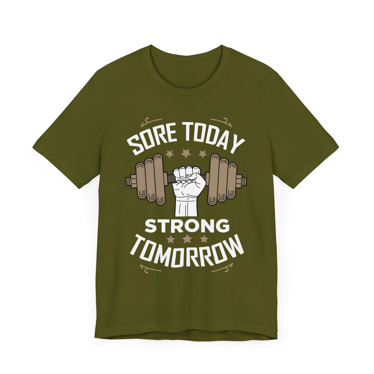 Sore Today Strong Tomorrow Unisex Tee