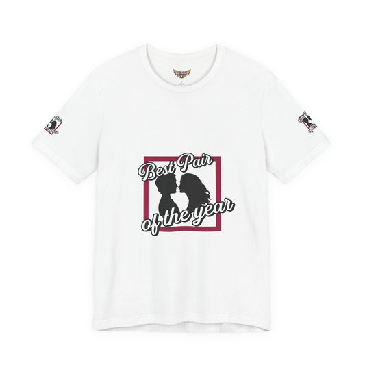 Best Pair of the Year T-Shirt — Cute Couple Tee for Valentine’s & Anniversaries