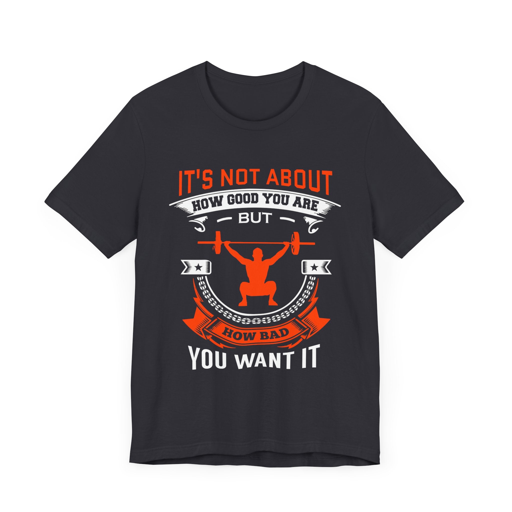 Il ne s’agit pas de savoir à quel point vous êtes bon Tee-shirt unisexe 