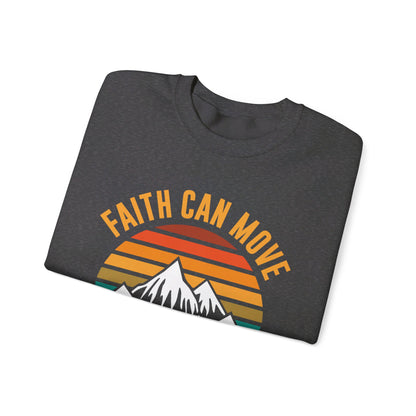 Faith Can Move Mountains Sweat-shirt unisexe 