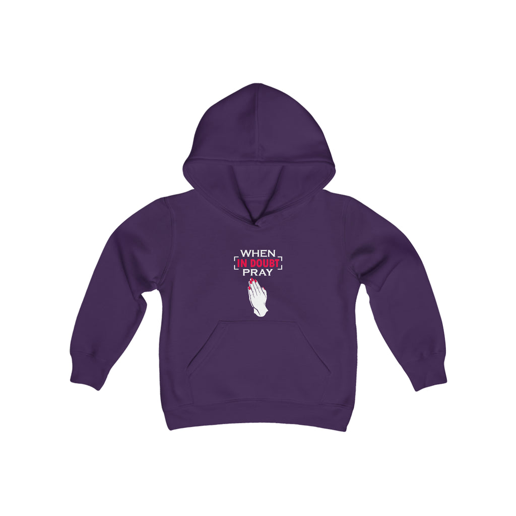 When In Doubt Pray Hooded Sweatshirt
