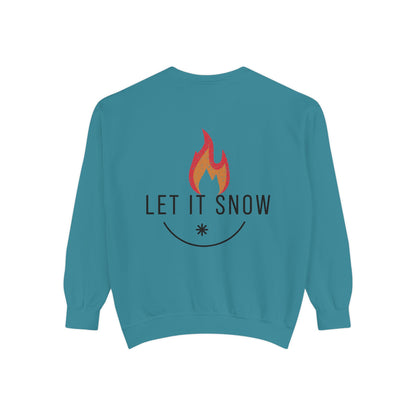 Let It Snow Unisex Garment-Dyed Sweatshirt