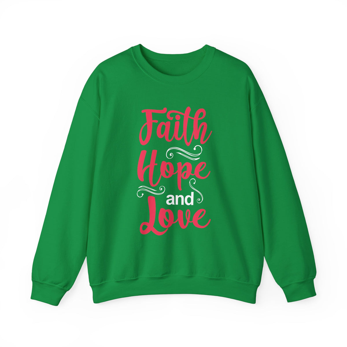 Sweat-shirt unisexe Faith Hope And Love 