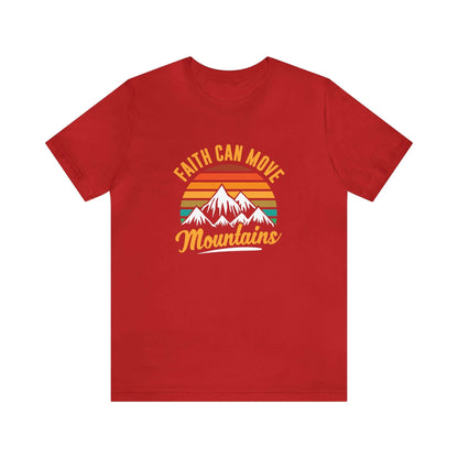 Faith Can Move Mountains Unisex Tee - RC’nSONS