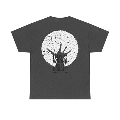 Unisex Tee - Doubt it Graphic Print Printify