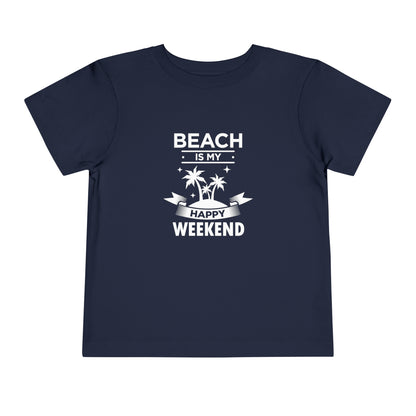Beach Is My Happy Weekend Toddler Tee