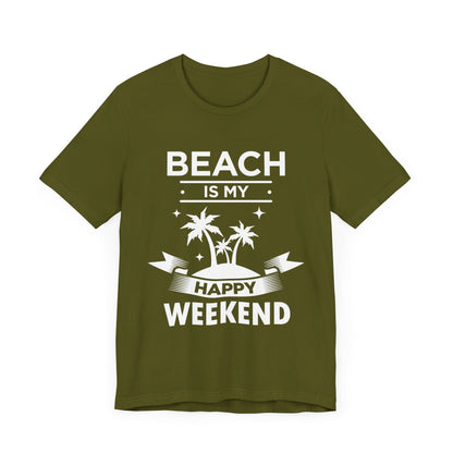 Beach Is My Happy Weekend Unisex Tee Printify
