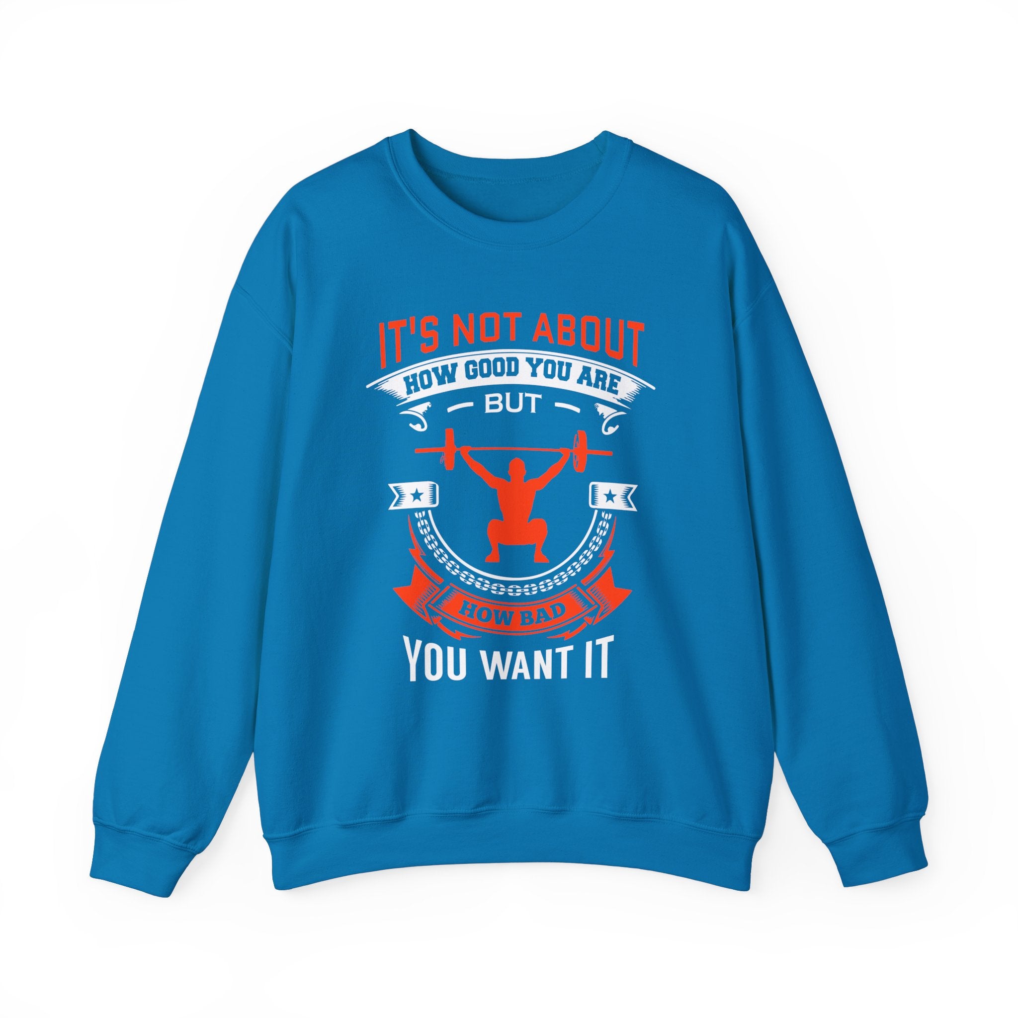 Il ne s’agit pas de savoir à quel point vous êtes bon Sweatshirt unisexe 