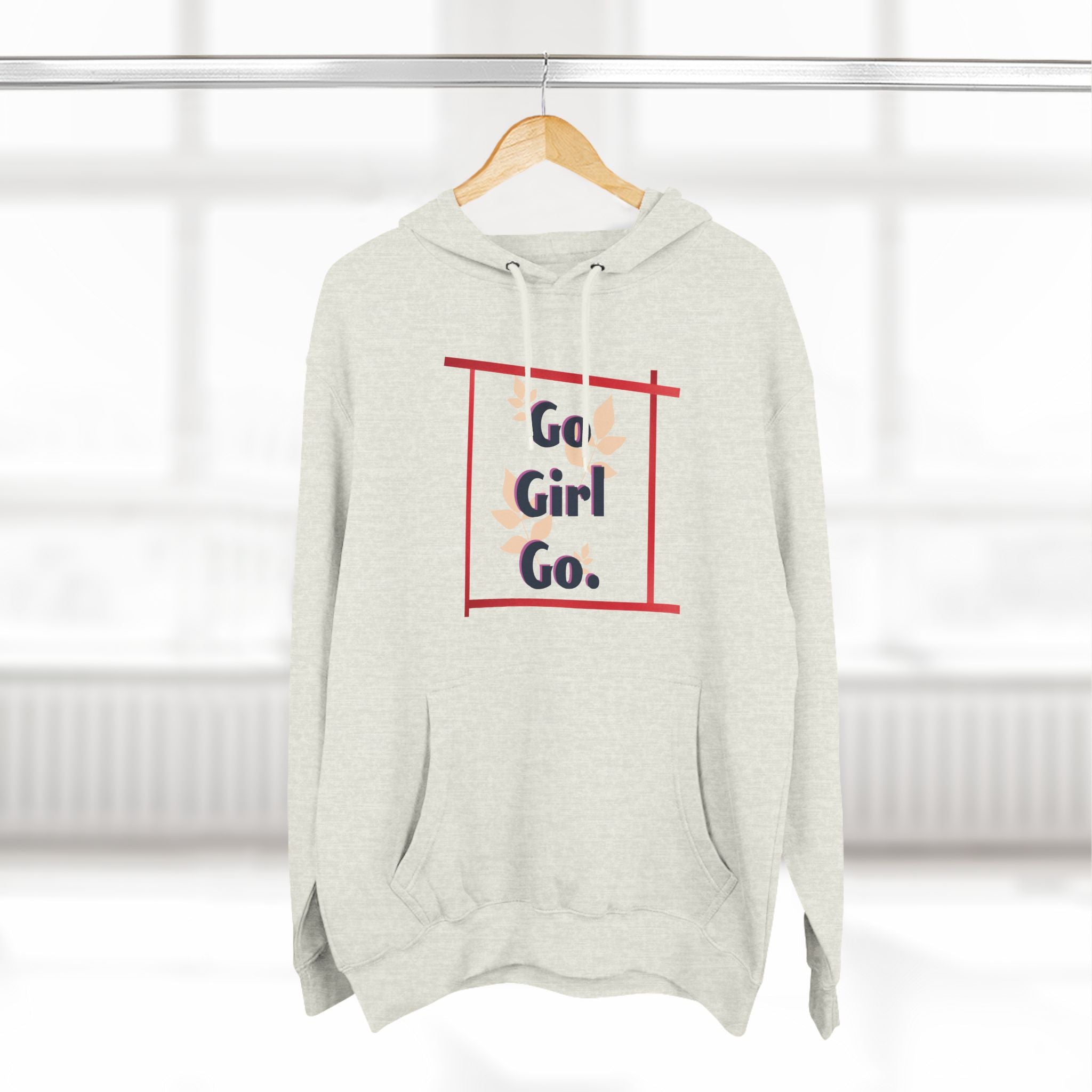 Fleece Hoodie - 'go girl go' Empowering Design
