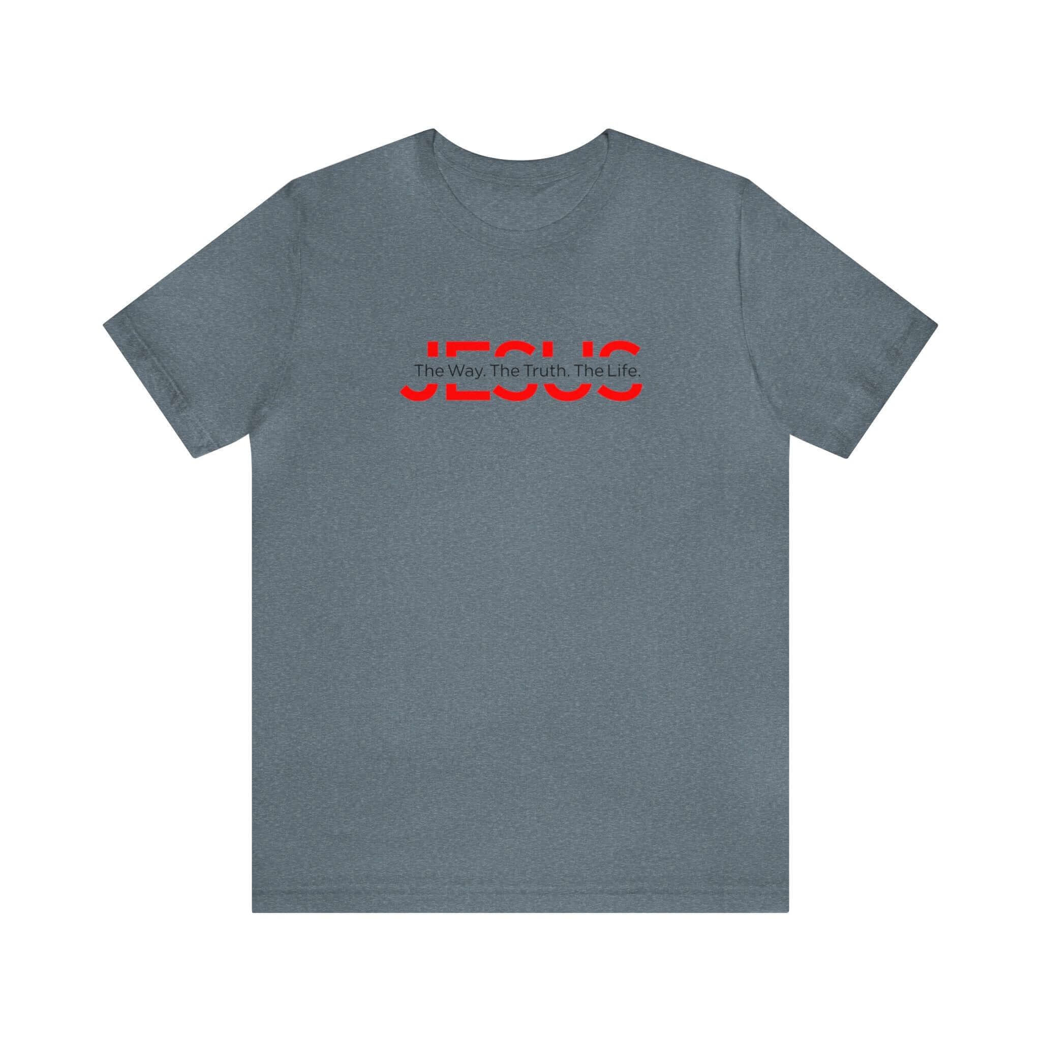 The Way The Truth The Life Unisex Tee - RC’nSONS