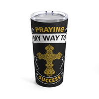 Praying My Way To Success Bottle