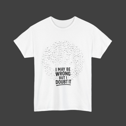 Unisex Tee - Doubt it Graphic Print Printify