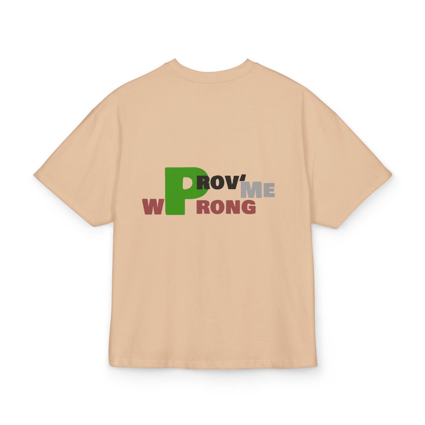 Prove Me Wrong Box Tee, Statement T-Shirt, Casual Wear, Gift for Friends, Motivational Apparel, Unisex Graphic Tee Printify