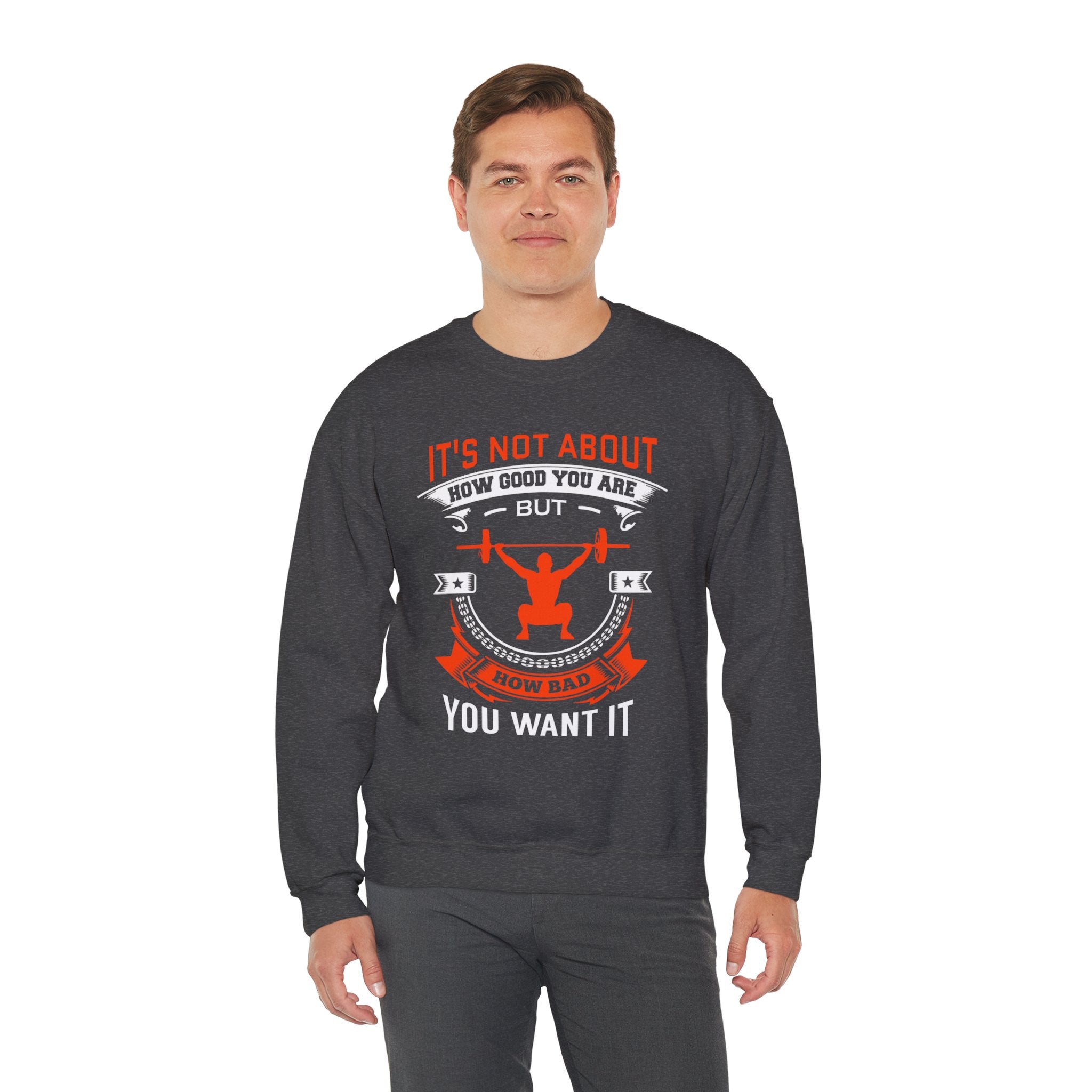 Il ne s’agit pas de savoir à quel point vous êtes bon Sweatshirt unisexe 