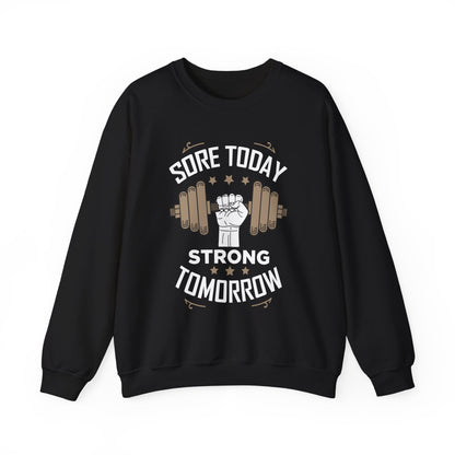 Sweat-shirt unisexe Sore Today Strong Tomorrow 
