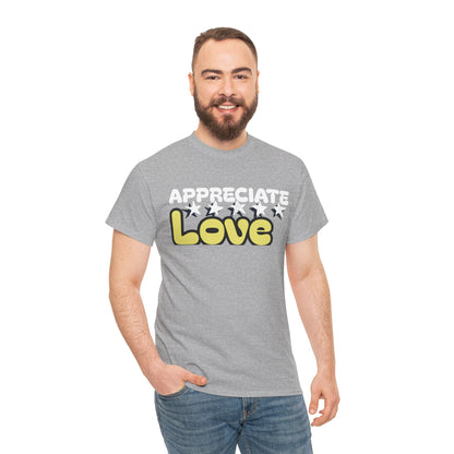 Appreciate Love Cotton Tee