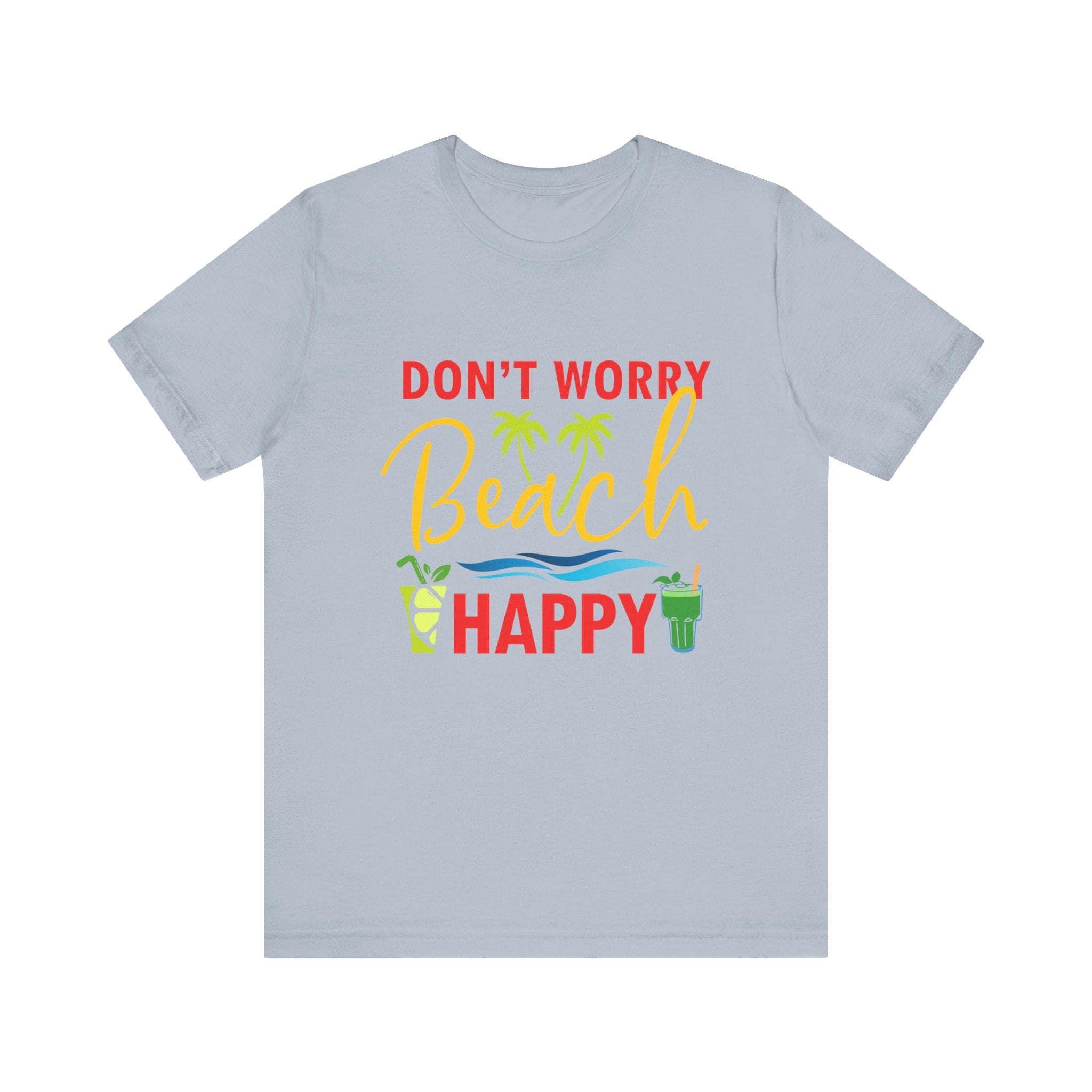Ne vous inquiétez pas Beach Happy Unisex Tee 