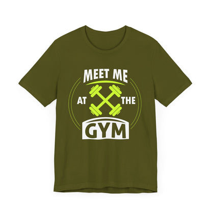 Rencontrez-moi au gymnase Unisex Tee 