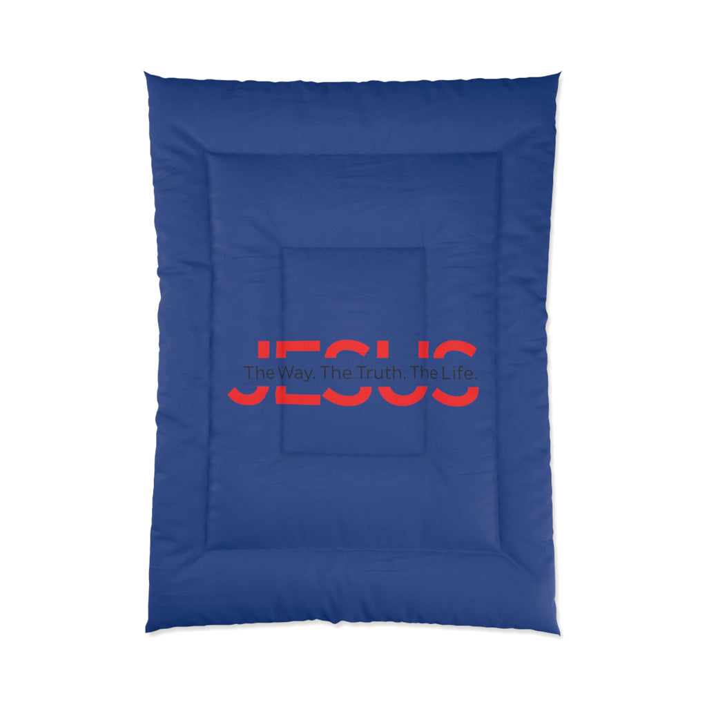 The Way The Truth The Life Comforter