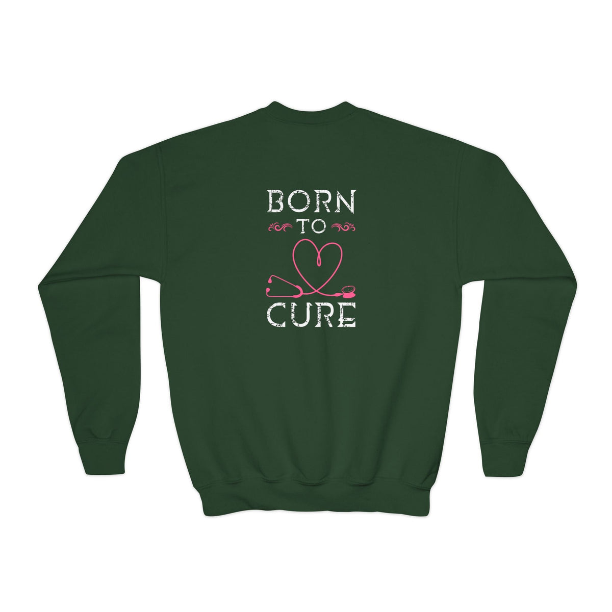 Born To Cure Sweatshirt Printify