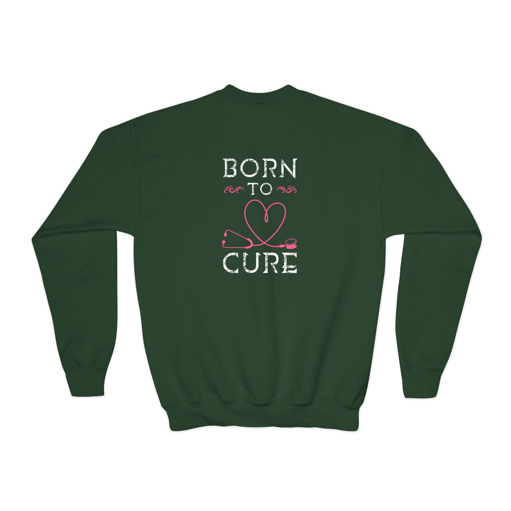 Born To Cure Sweatshirt Printify