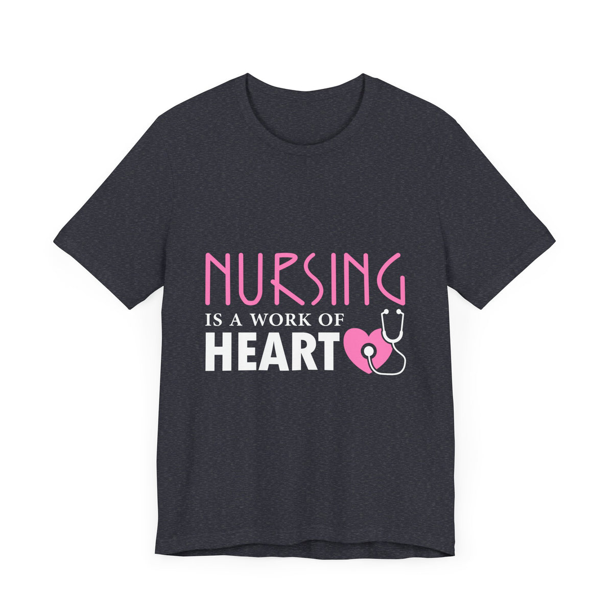 Nursing Is A Work Of Heart Unisex Tee