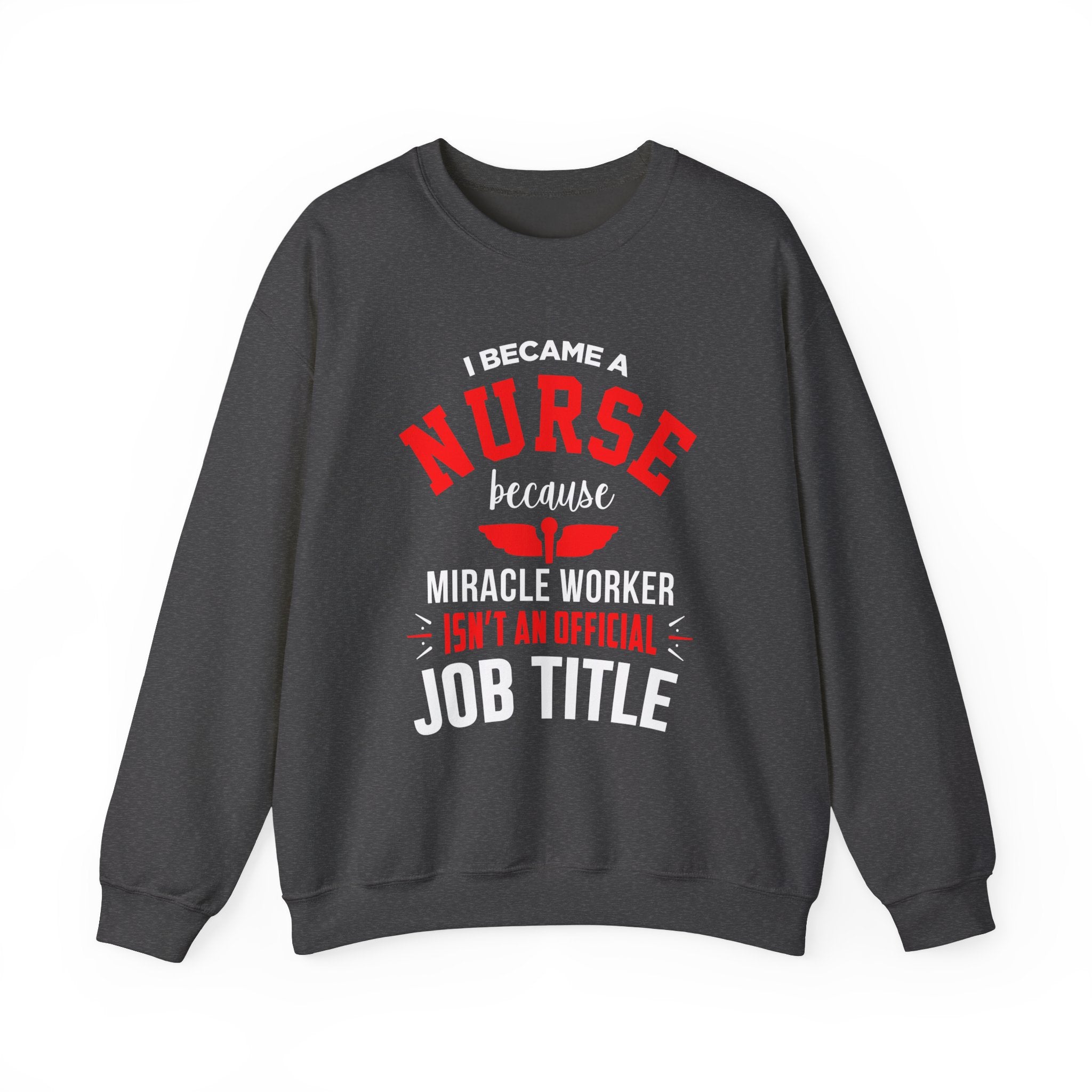 Je suis devenu un sweat-shirt unisexe infirmière 