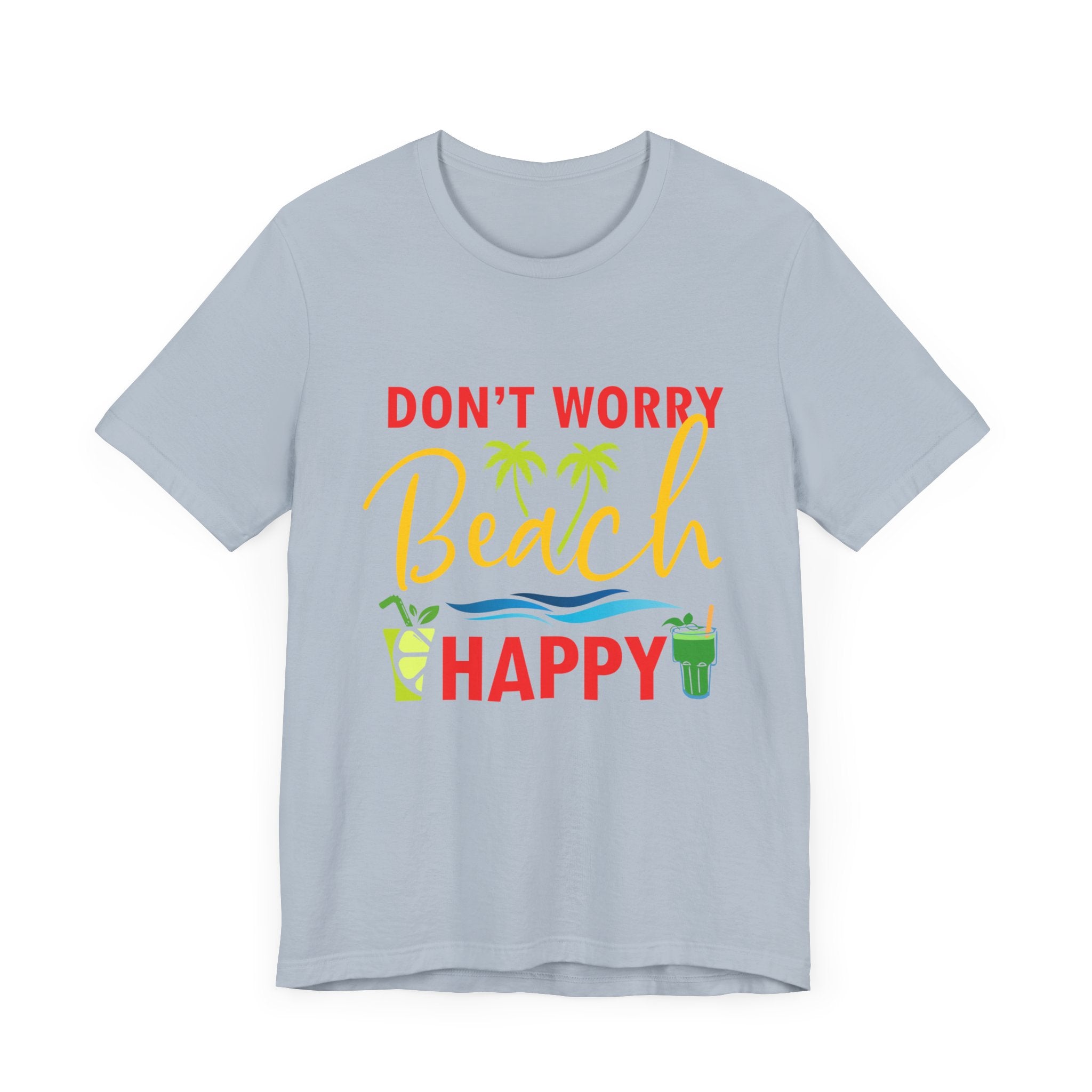 Ne vous inquiétez pas Beach Happy Unisex Tee 