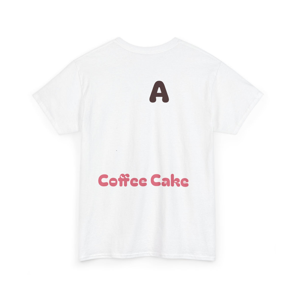 A Coffee Cake Cotton Tee