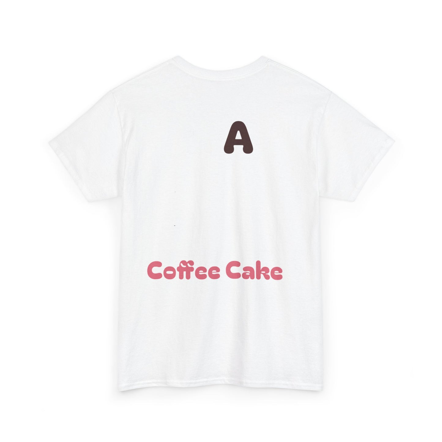 A Coffee Cake Cotton Tee