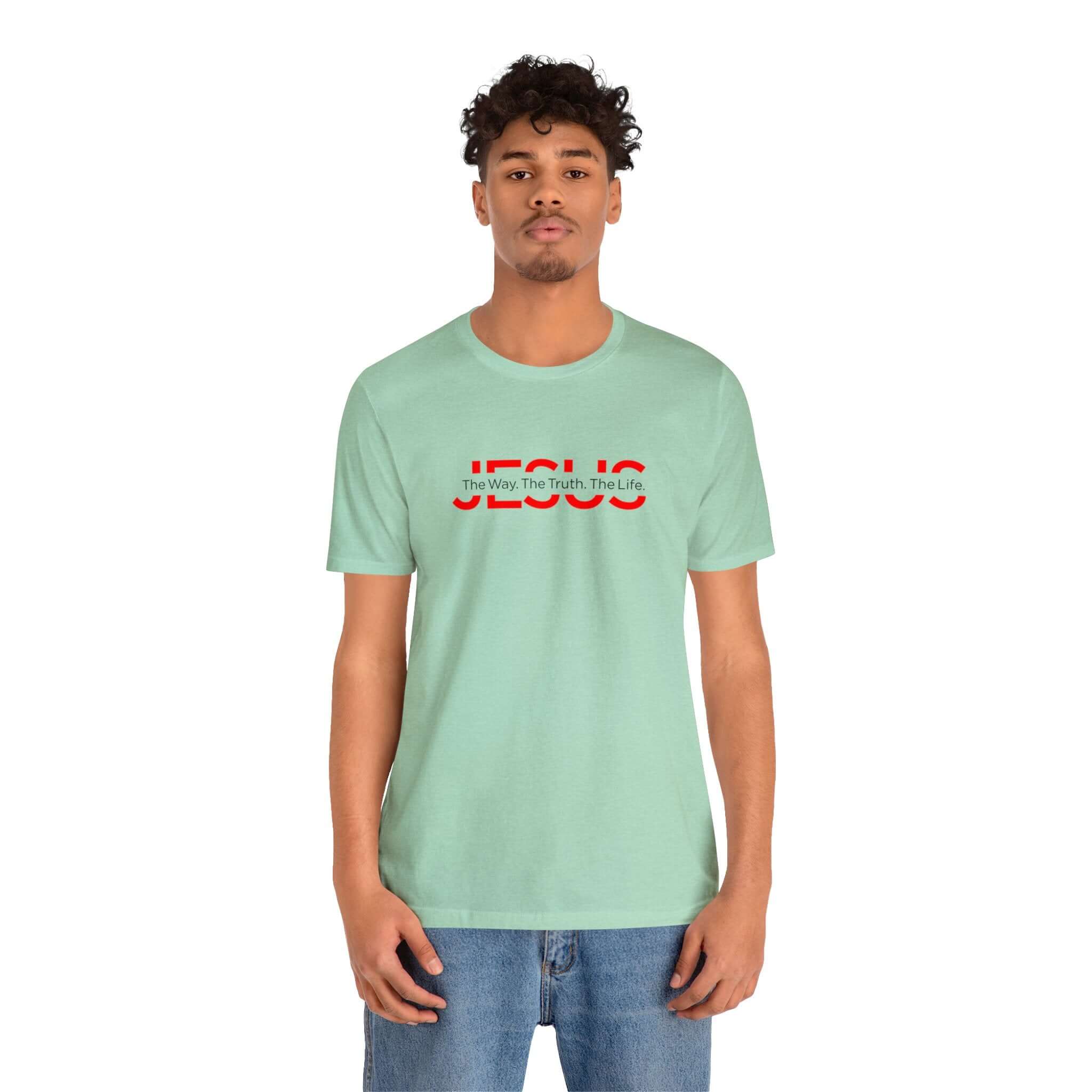 The Way The Truth The Life Unisex Tee - RC’nSONS