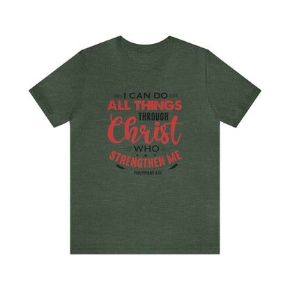 I Can Do All Things Trough Christ Unisex Tee - RC’nSONS