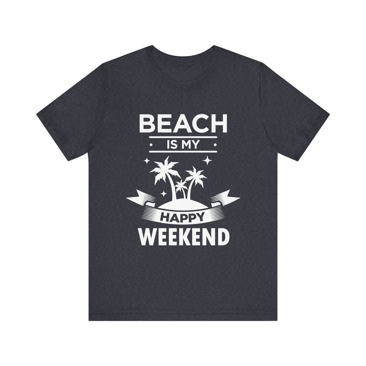 Beach Is My Happy Weekend Unisex Tee Printify