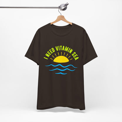 I Need Vitamin Sea Unisex Tee