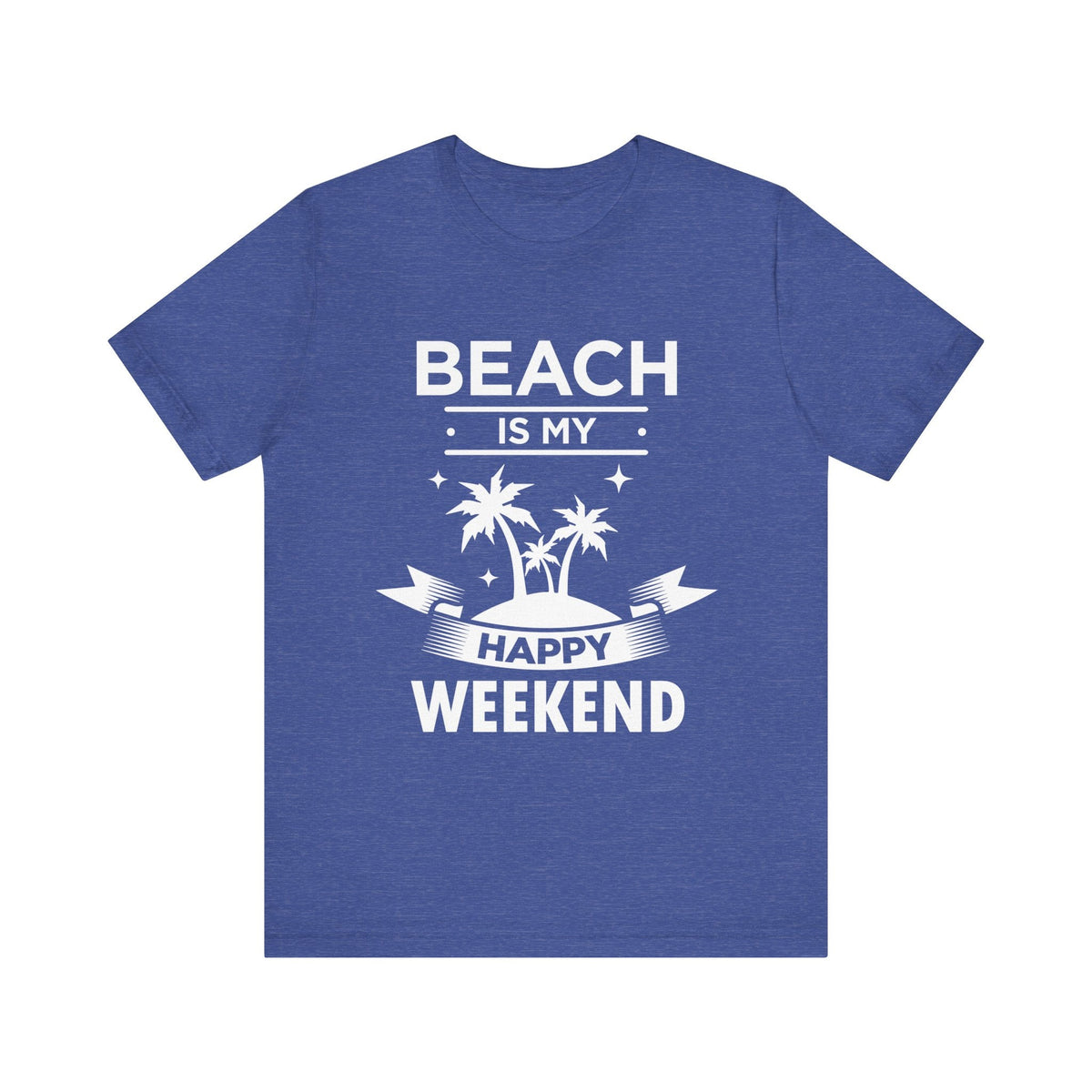 Beach Is My Happy Weekend Unisex Tee Printify