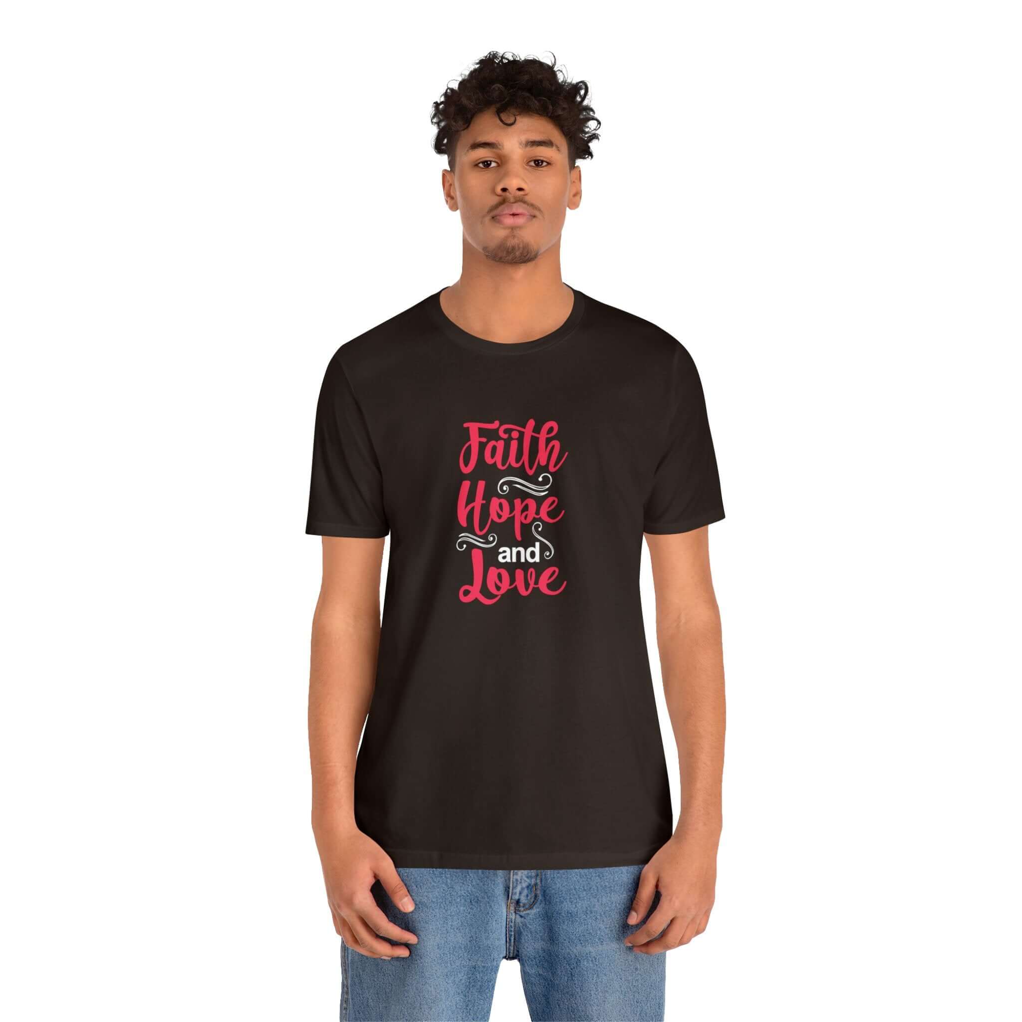 Faith Hope And Love Unisex Tee - RC’nSONS