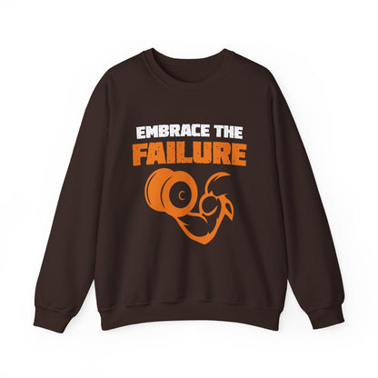 Embrace The Failure Unisex Sweatshirt
