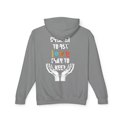 Cheaper to buy love than keep Hooded Sweatshirt Printify