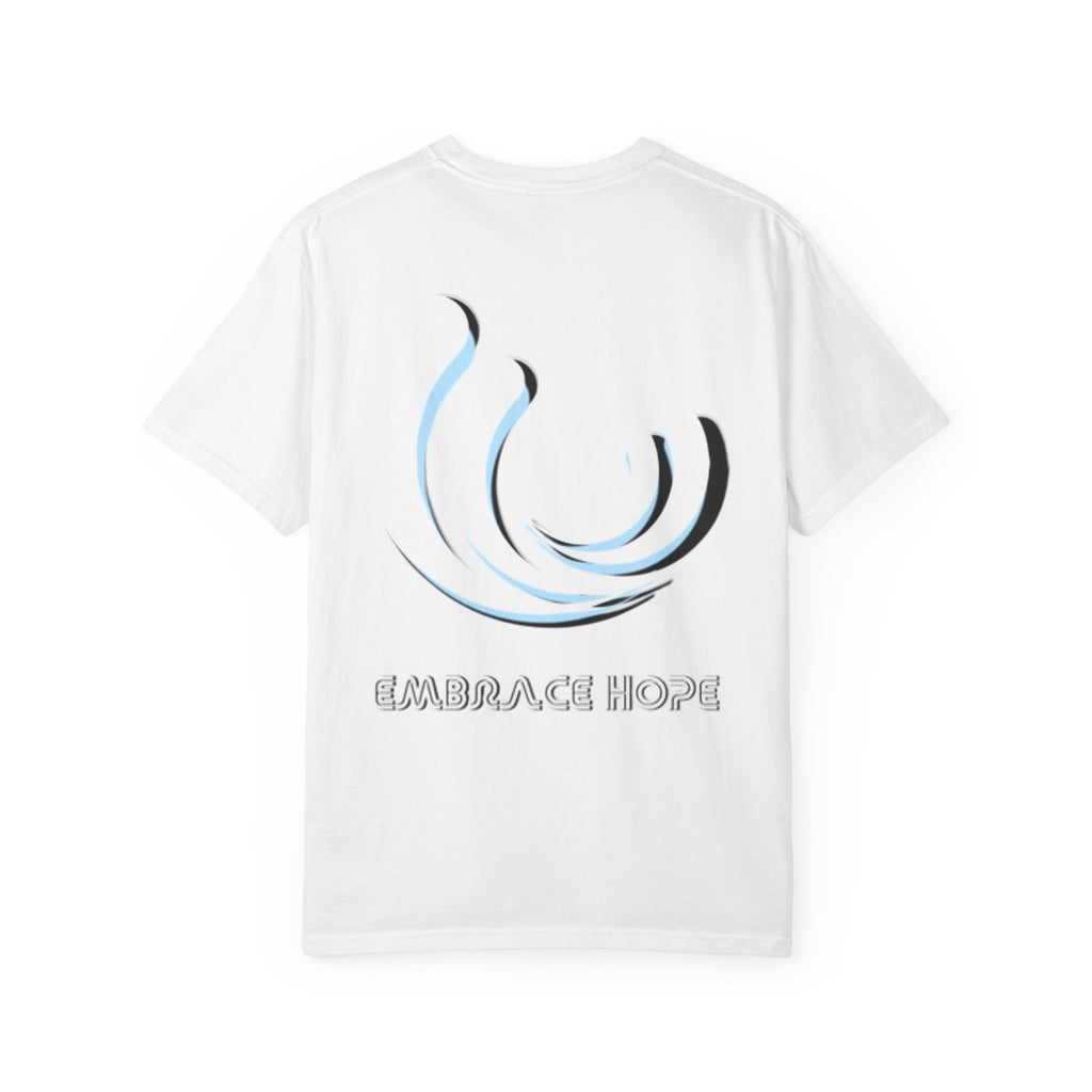 Embrace Hope Unisex Garment-Dyed T-Shirt - Inspirational Art Tee for Everyday Wear