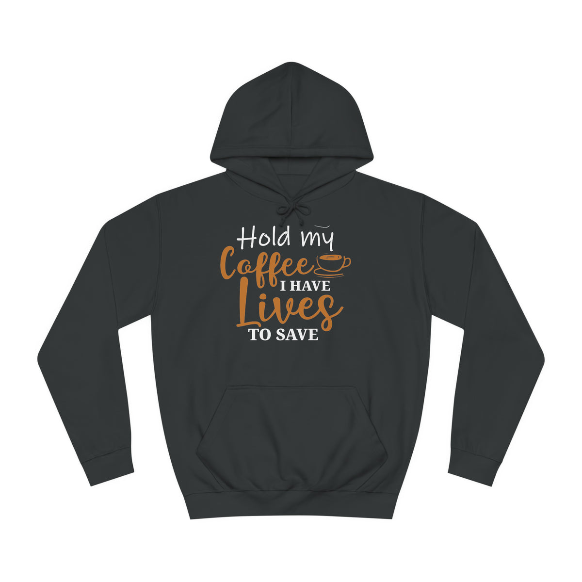 Hold My Coffee Unisex Hoodie