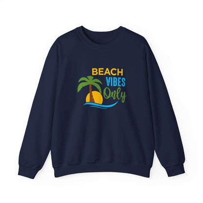 Beach Vibes Only Unisex Sweatshirt - RC’nSONS