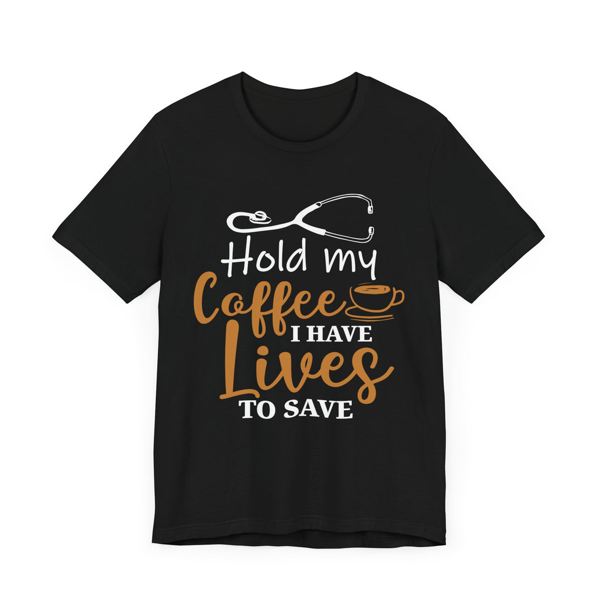 Unisex Hold My Coffee Short Sleeve Tee